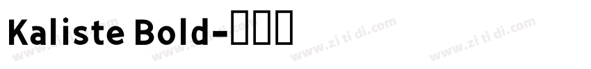 Kaliste Bold字体转换